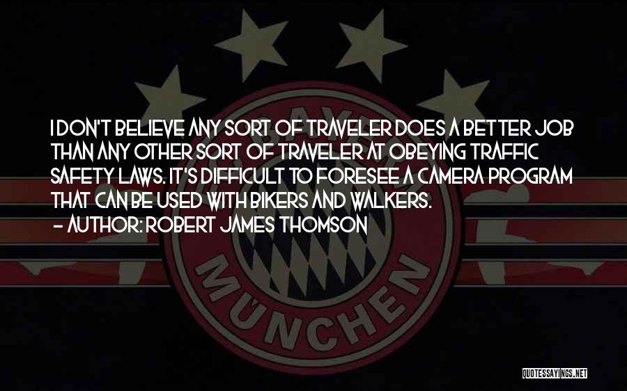 Robert James Thomson Quotes 2035491