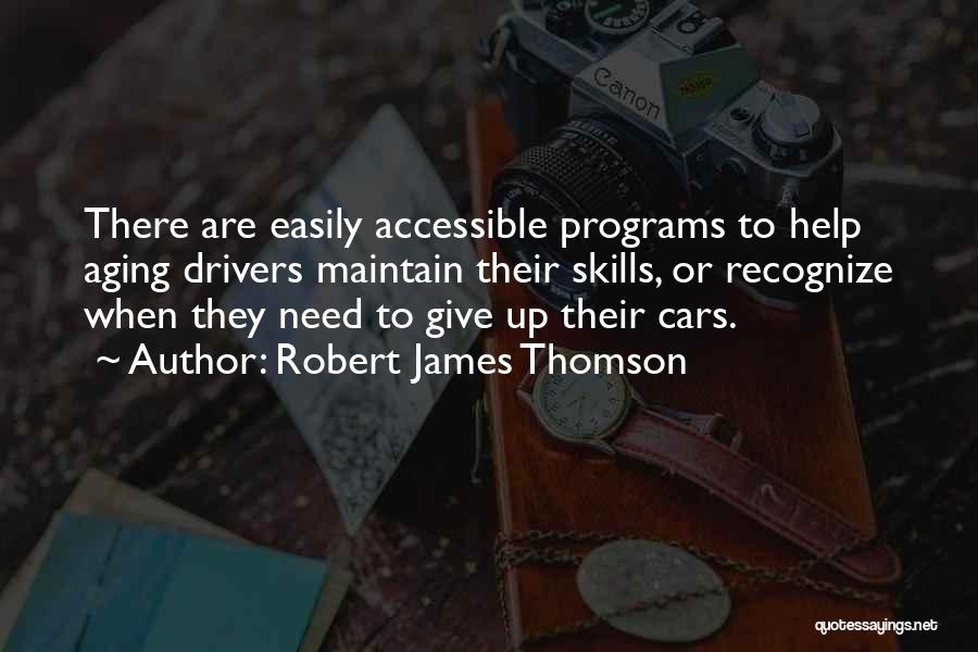 Robert James Thomson Quotes 931723