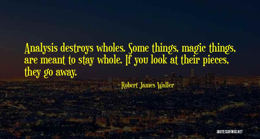 Robert James Waller Quotes 1403267 Robert James Waller Quotes 1403267