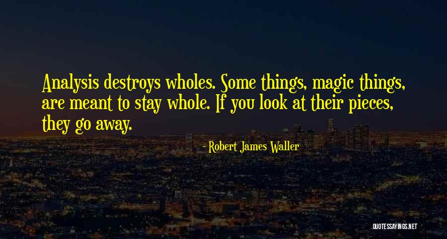 Robert James Waller Quotes 1403267