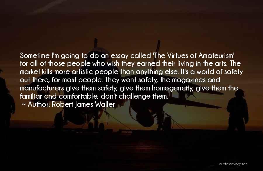 Robert James Waller Quotes 178360