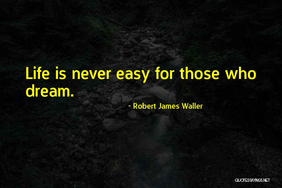 Robert James Waller Quotes 2086783