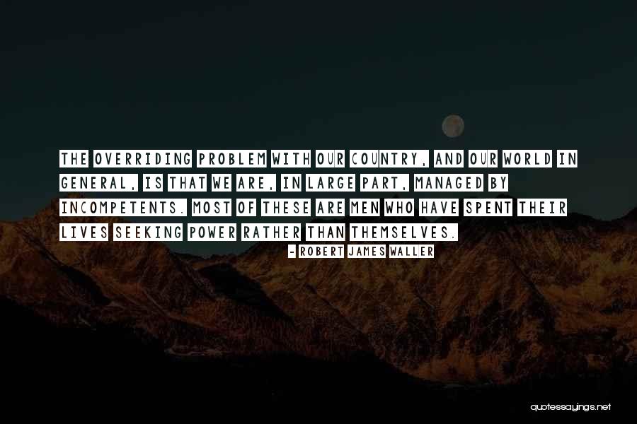 Robert James Waller Quotes 478452 Robert James Waller Quotes 478452
