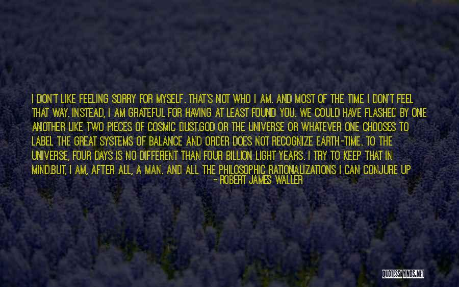 Robert James Waller Quotes 703887 Robert James Waller Quotes 703887