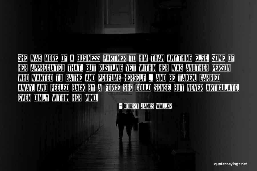 Robert James Waller Quotes 86726 Robert James Waller Quotes 86726