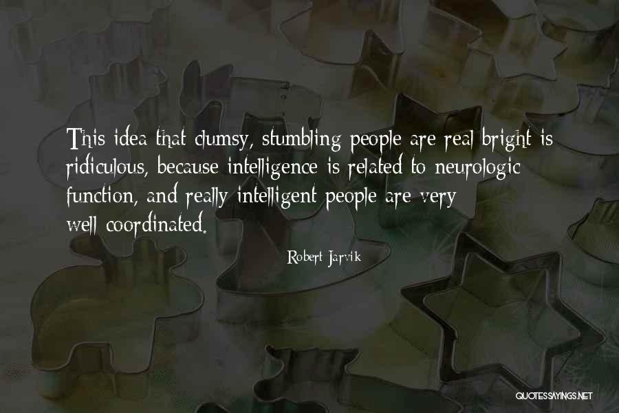 Robert Jarvik Quotes 1034326 Robert Jarvik Quotes 1034326