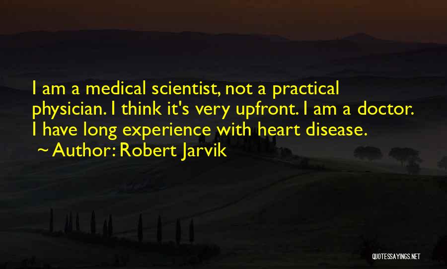 Robert Jarvik Quotes 1460107
