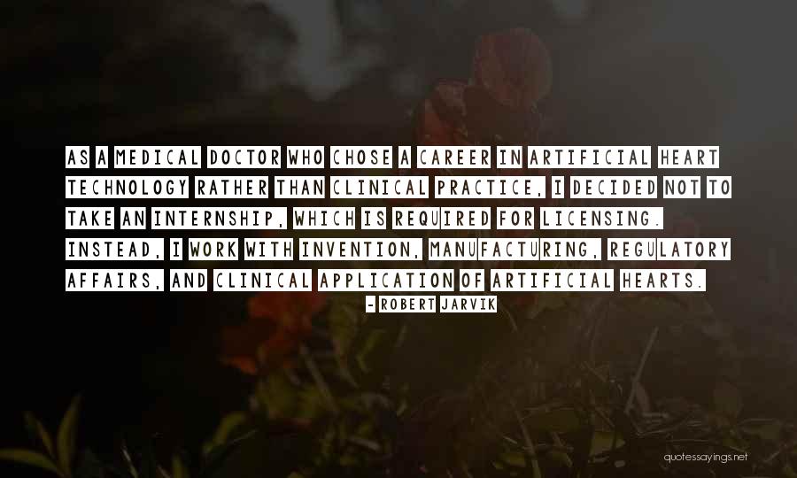 Robert Jarvik Quotes 1532798 Robert Jarvik Quotes 1532798