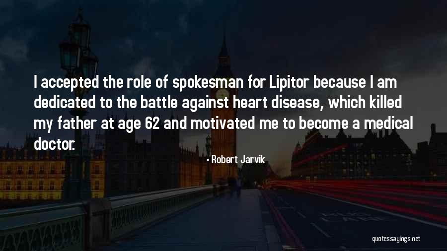 Robert Jarvik Quotes 1858502 Robert Jarvik Quotes 1858502