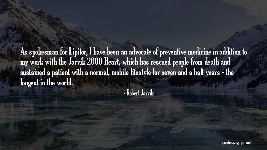 Robert Jarvik Quotes 697628