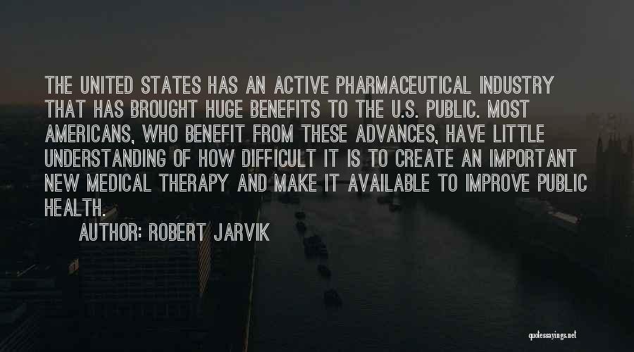 Robert Jarvik Quotes 897032
