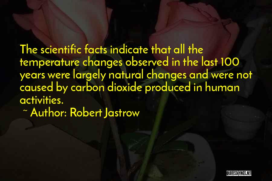 Robert Jastrow Quotes 1229052