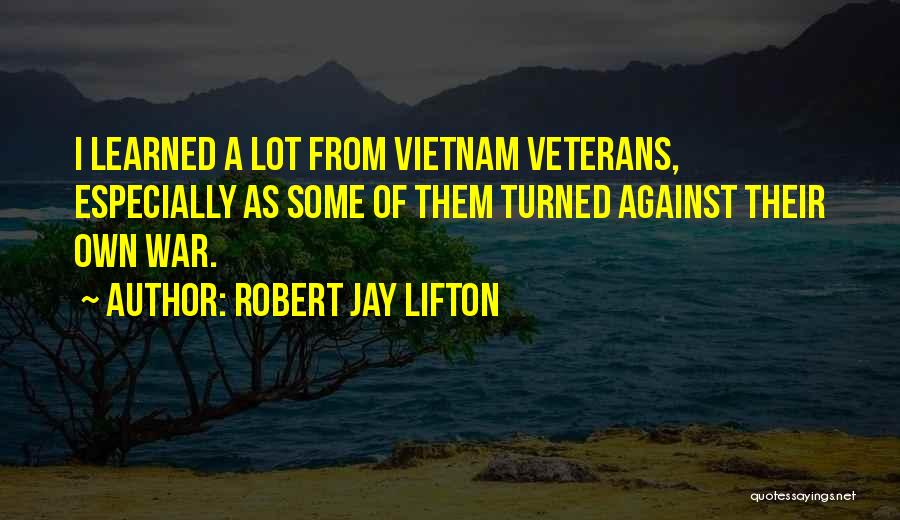 Robert Jay Lifton Quotes 1011749