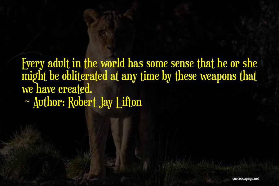 Robert Jay Lifton Quotes 1059059