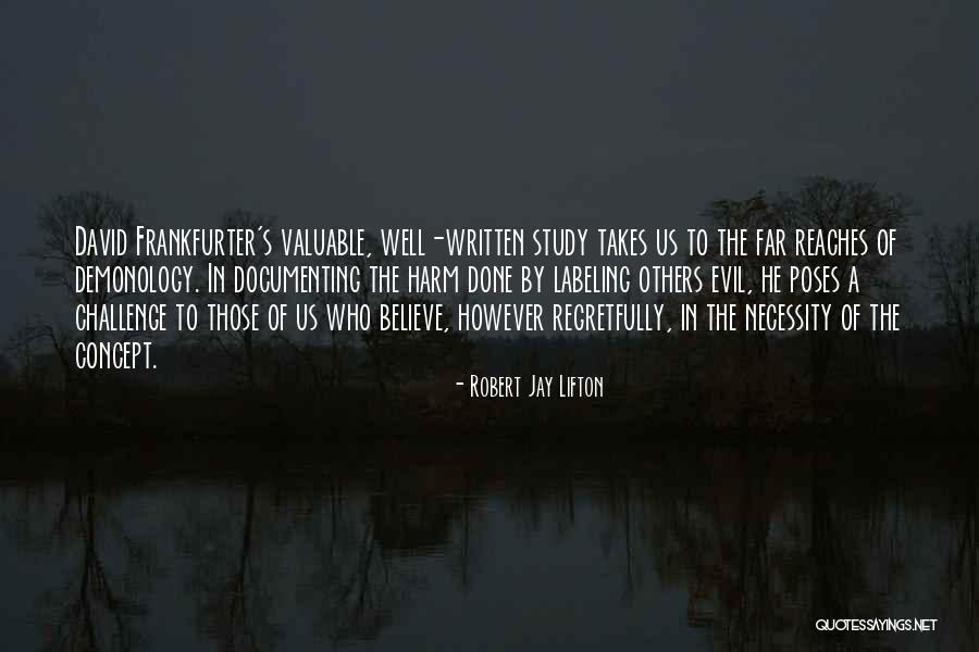 Robert Jay Lifton Quotes 2073382 Robert Jay Lifton Quotes 2073382