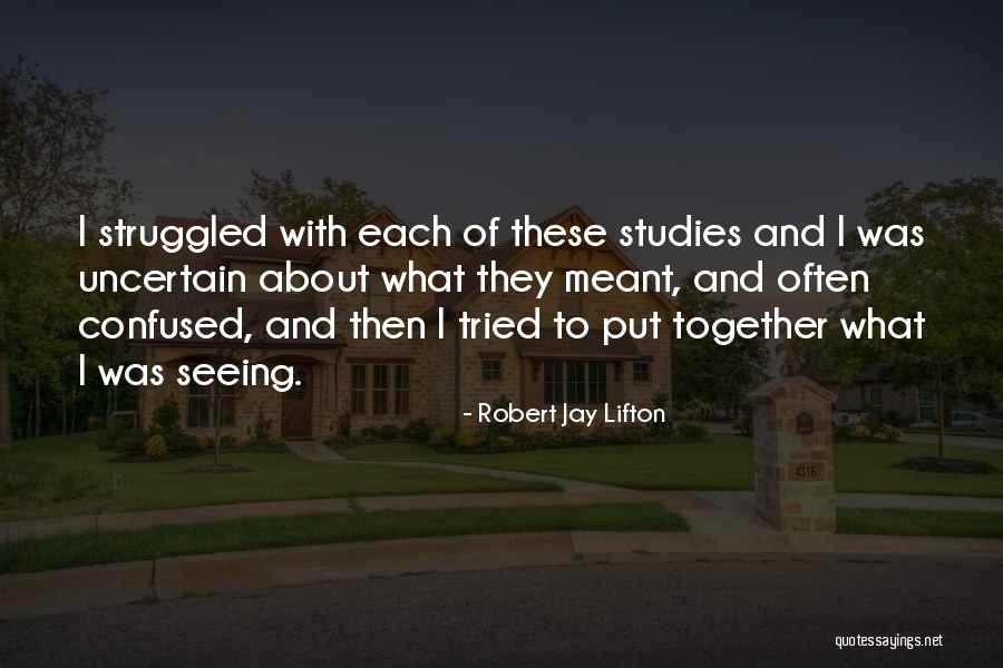 Robert Jay Lifton Quotes 2129122