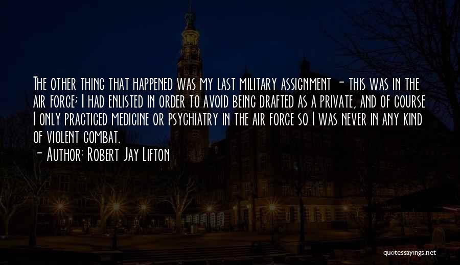 Robert Jay Lifton Quotes 299774