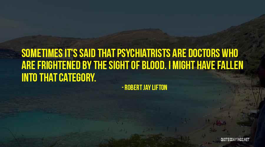 Robert Jay Lifton Quotes 906075