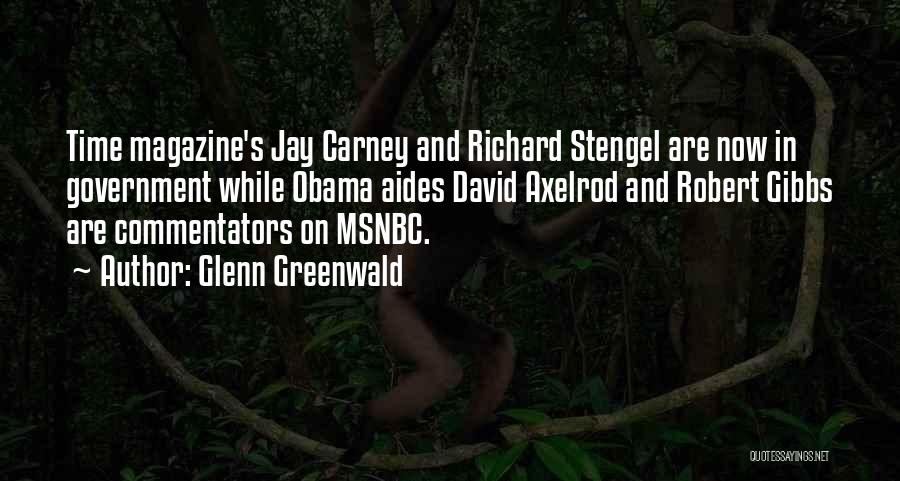 Robert Jay Quotes By Glenn Greenwald