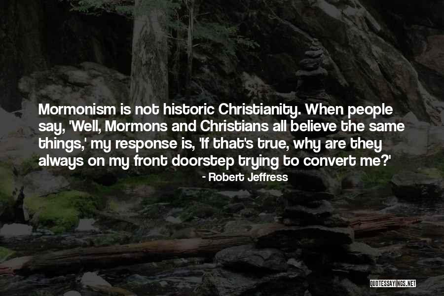 Robert Jeffress Quotes 674878