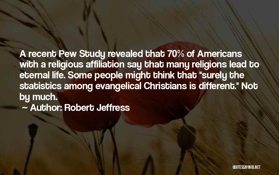 Robert Jeffress Quotes 692914