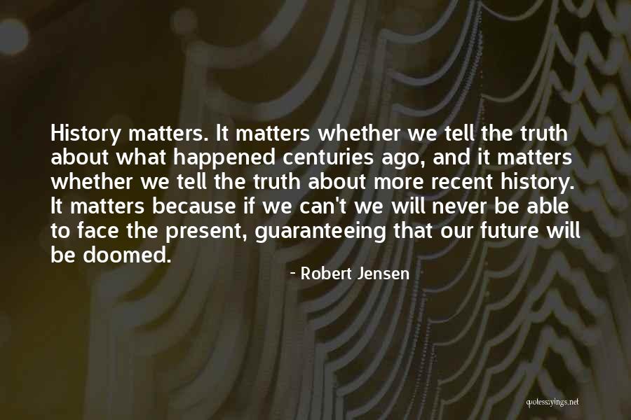 Robert Jensen Quotes 2066774 Robert Jensen Quotes 2066774