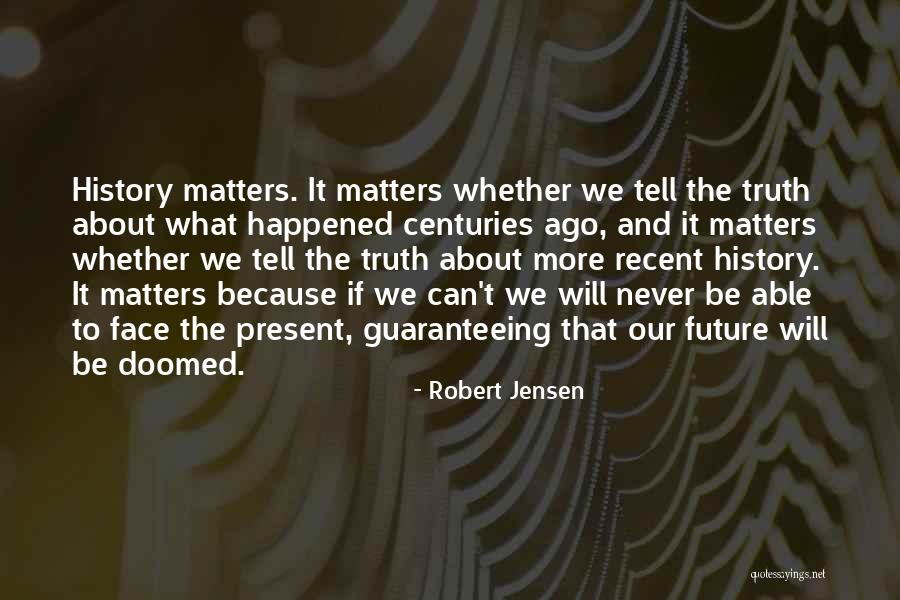 Robert Jensen Quotes 2066774