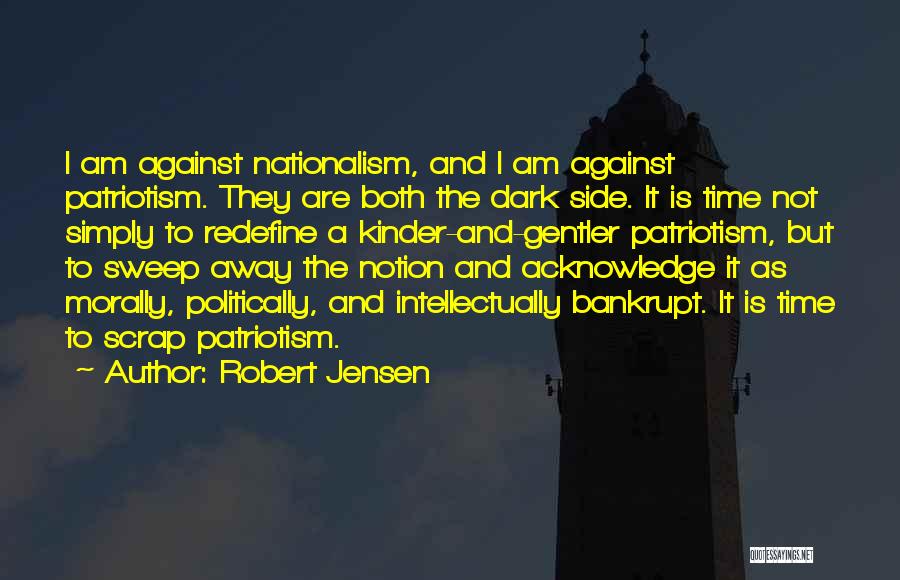 Robert Jensen Quotes 491715
