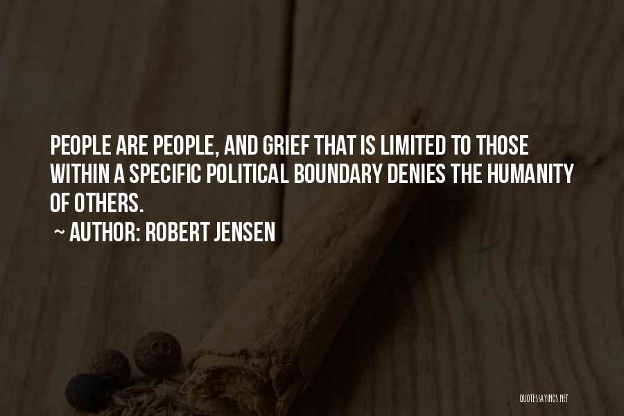 Robert Jensen Quotes 939116