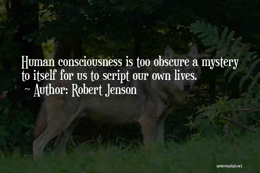 Robert Jenson Quotes 506369