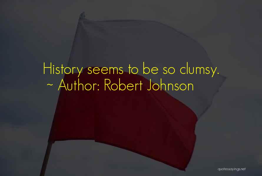 Robert Johnson Quotes 1928609