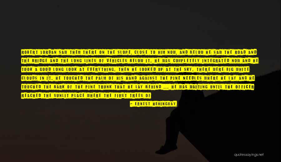 Robert Jordan Hemingway Quotes By Ernest Hemingway, Robert Jordan Hemingway Quotes By Ernest Hemingway,