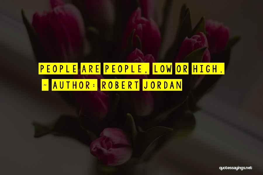 Robert Jordan Quotes 1237750