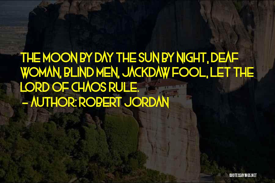 Robert Jordan Quotes 1254310