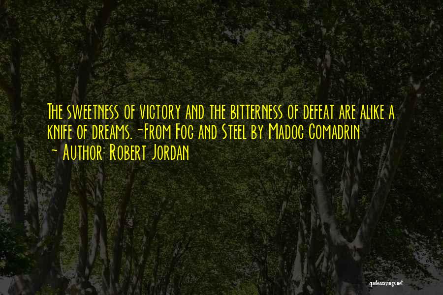 Robert Jordan Quotes 1306202