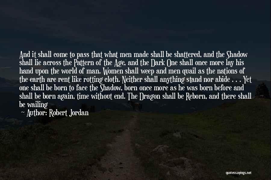 Robert Jordan Quotes 1682599