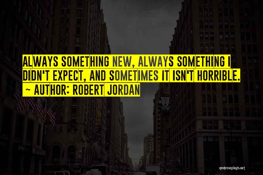 Robert Jordan Quotes 1805154