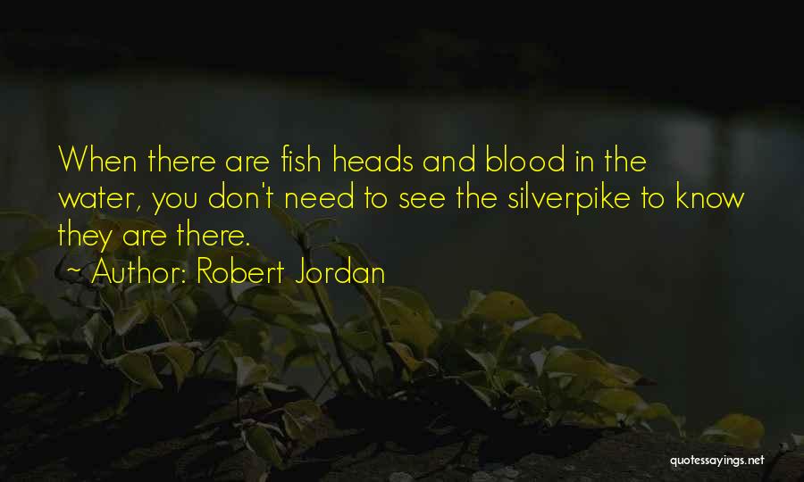 Robert Jordan Quotes 2065420