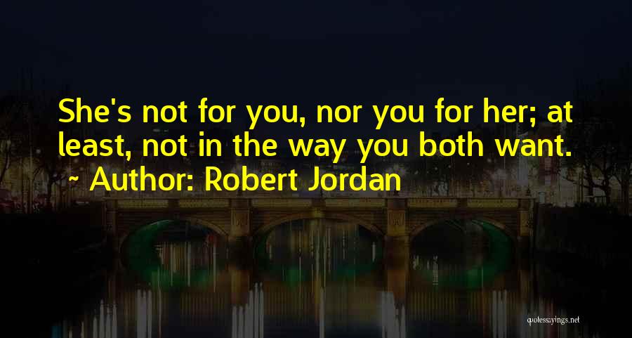 Robert Jordan Quotes 2223454