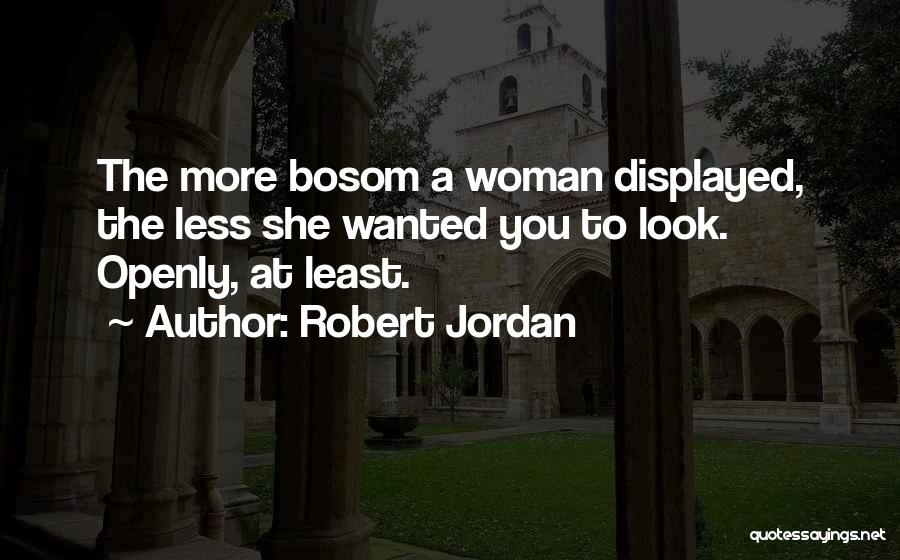 Robert Jordan Quotes 2259821