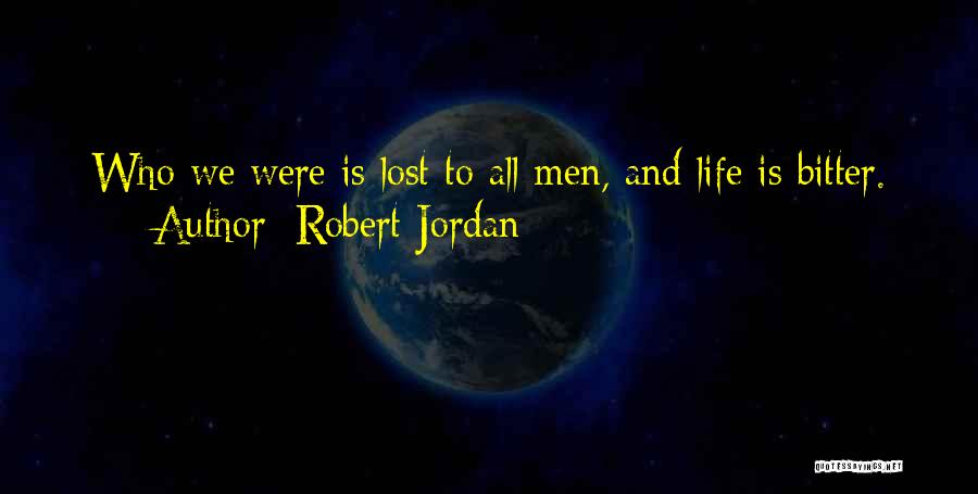 Robert Jordan Quotes 431950