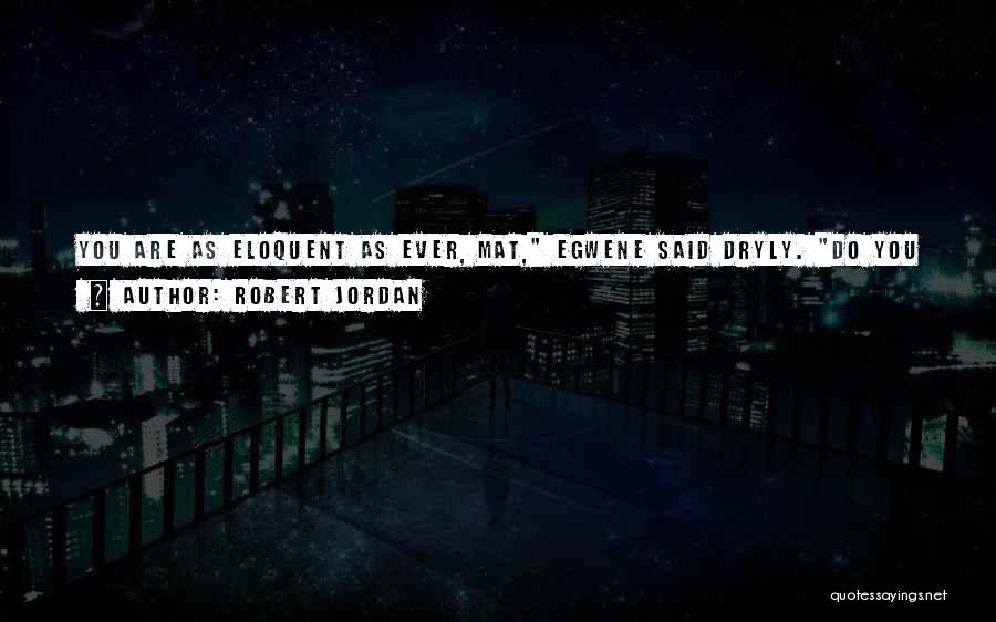 Robert Jordan Quotes 455487