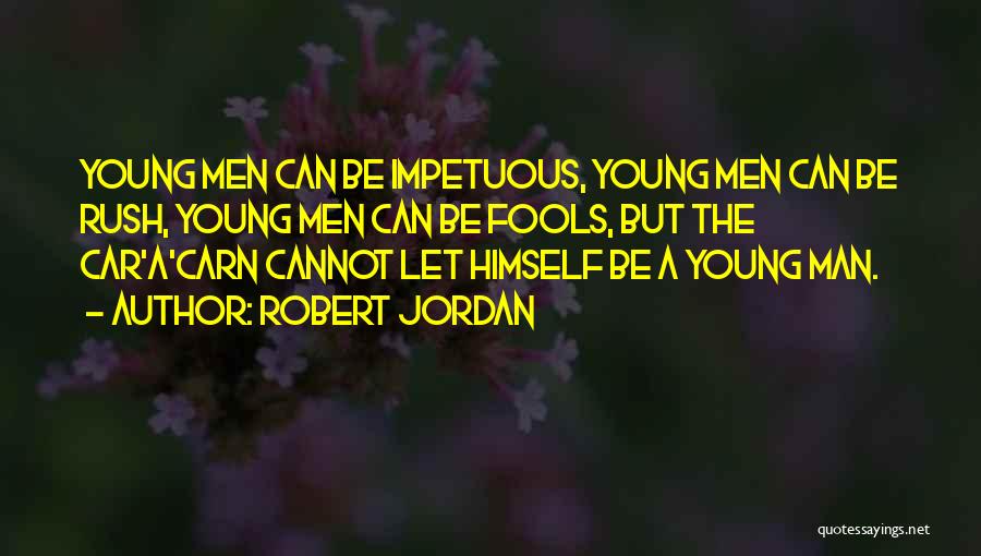 Robert Jordan Quotes 521132