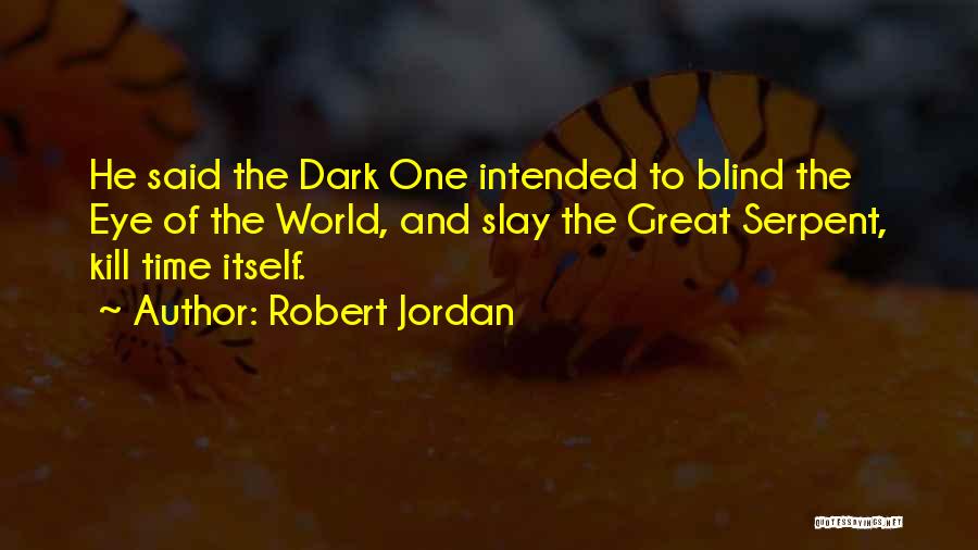 Robert Jordan Quotes 979570