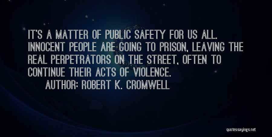 Robert K. Cromwell Quotes 648147