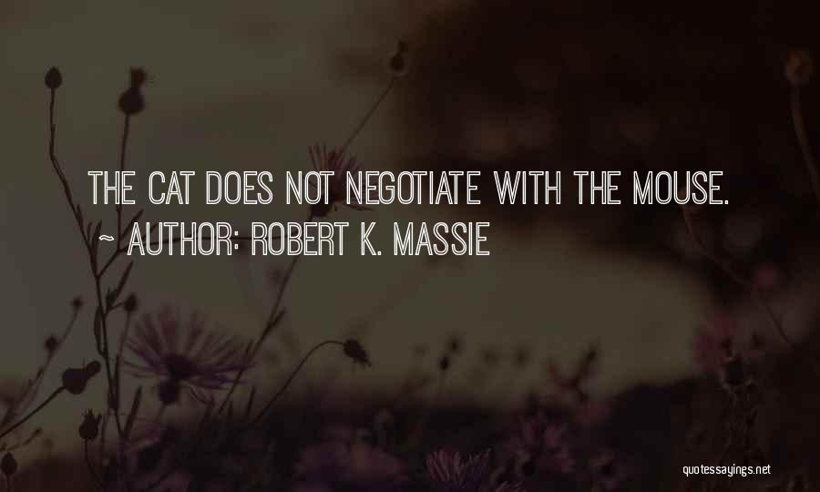 Robert K. Massie Quotes 296142