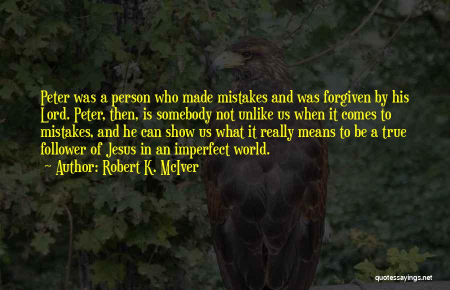 Robert K. McIver Quotes 1616689