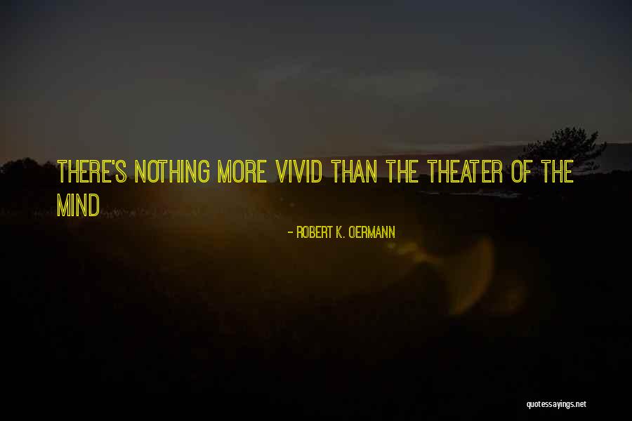 Robert K. Oermann Quotes 681601 Robert K. Oermann Quotes 681601