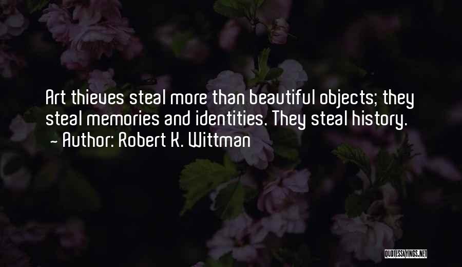 Robert K. Wittman Quotes 2081358
