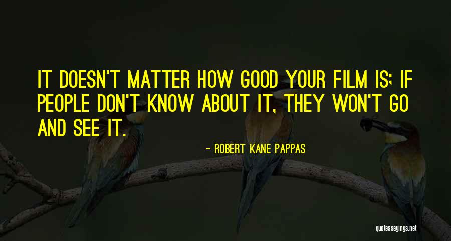 Robert Kane Pappas Quotes 363342 Robert Kane Pappas Quotes 363342